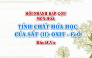 Tính chất hóa học của Sắt 2 Oxit: FeO? Hỏi nhanh đáp gọn môn...